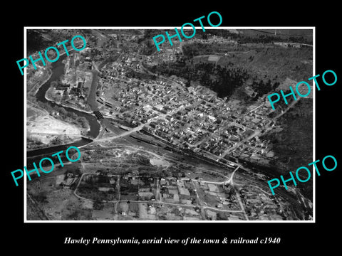 OLD LARGE HISTORIC PHOTO OF HAWLEY PENNSYLVANIA, AERIAL VIEW OF TOWN & RAIL 1940