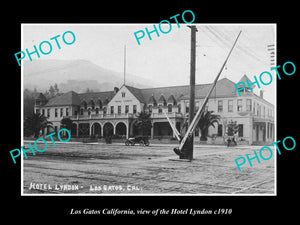 OLD LARGE HISTORIC PHOTO OF LOS GATOS CALIFORNIA, VIEW OF THE HOTEL LYNDON c1910