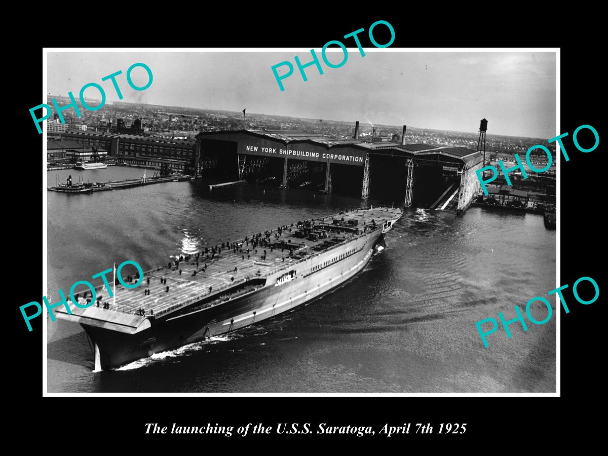 OLD LARGE HISTORIC PHOTO OF THE US NAVY USS SARATOGA LAUNCH 1925