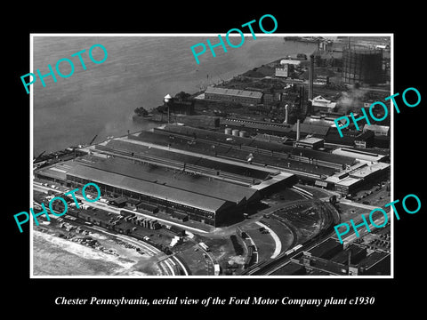 OLD LARGE HISTORIC PHOTO OF CHESTER PENNSYLVANIA, AERIAL VIEW OF FORD Co c1930