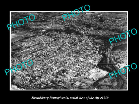 OLD LARGE HISTORIC PHOTO OF STROUDSBURG PENNSYLVANIA, AERIAL VIEW OF CITY c1930