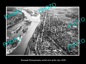 OLD LARGE HISTORIC PHOTO OF TOWANDA PENNSYLVANIA, AERIAL VIEW OF THE CITY c1930