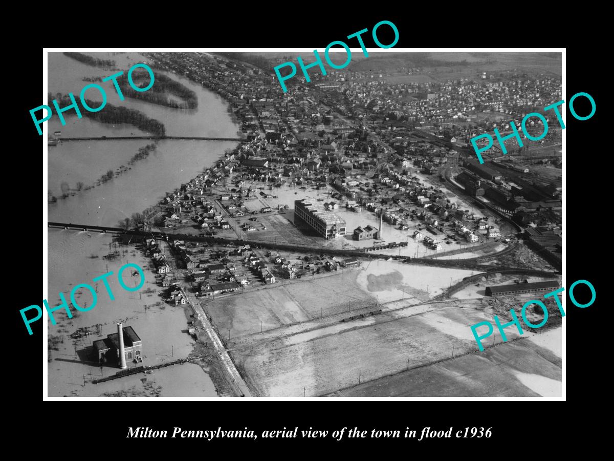 OLD LARGE HISTORIC PHOTO OF MILTON PENNSYLVANIA, AERIAL VIEW OF TOWN FLOOD c1936