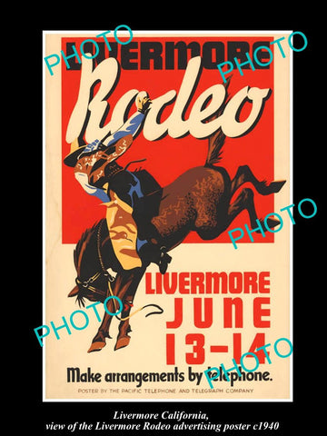 OLD LARGE HISTORIC PHOTO OF LIVERMORE CALIFORNIA, THE RODEO AD POSTER c1940 2