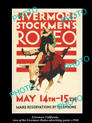 OLD LARGE HISTORIC PHOTO OF LIVERMORE CALIFORNIA, THE RODEO AD POSTER c1940 3