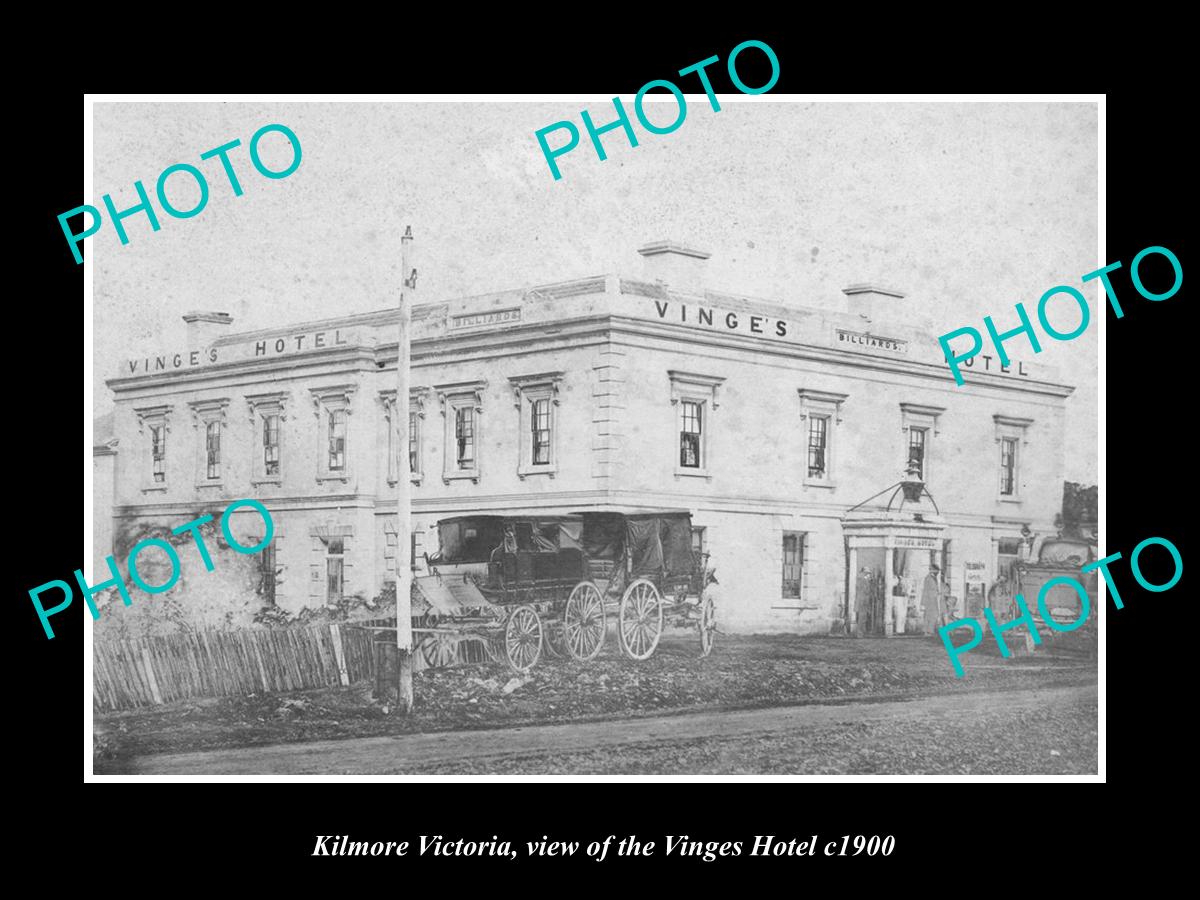 OLD LARGE HISTORIC PHOTO KILMORE VICTORIA, VIEW OF VINGES HOTEL c1900