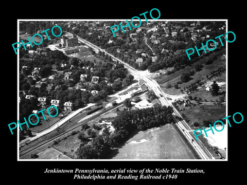 OLD HISTORIC PHOTO OF JENKINTOWN PENNSYLVANIA, AERIAL VIEW OF THE STATION 1940 2