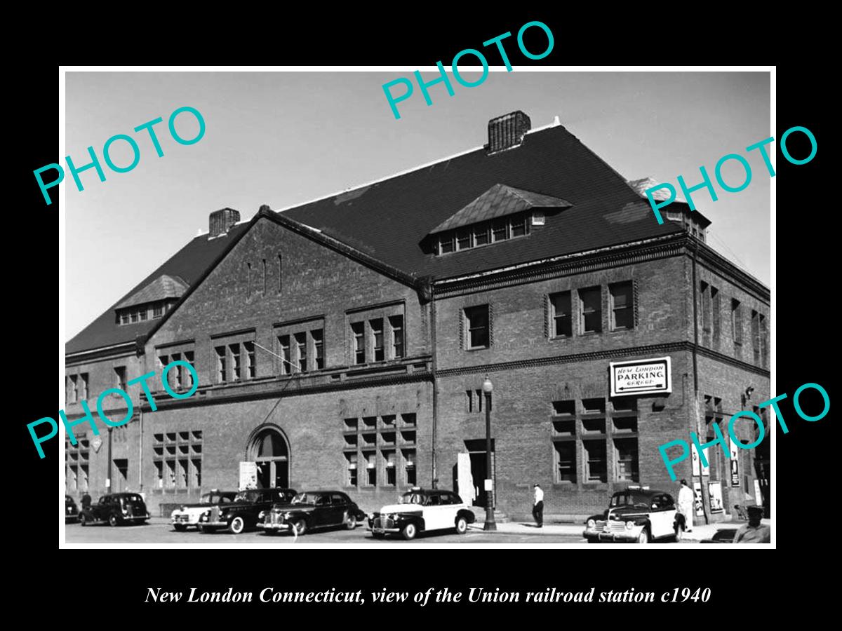 OLD LARGE HISTORIC PHOTO OF NEW LONDON CONNECTICUT, UNION RAILROAD STATION c1940