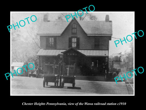 OLD HISTORIC PHOTO OF CHESTER HEIGHTS PENNSYLVANIA, THE WAWA RAILROAD DEPOT 1910