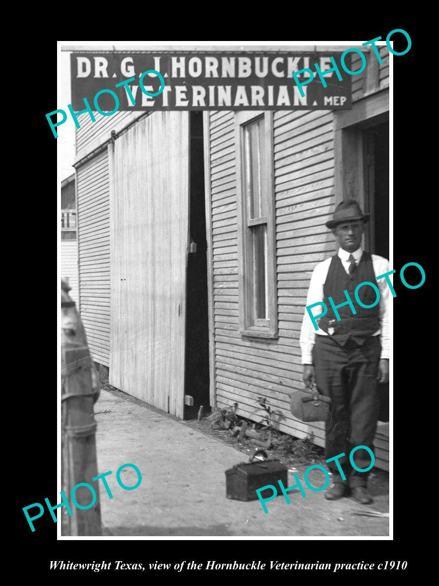 OLD LARGE HISTORIC PHOTO OF WHITEWRIGHT TEXAS, THE HORNBUCKLE VETERINARIAN c1910