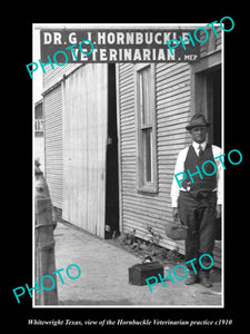 OLD LARGE HISTORIC PHOTO OF WHITEWRIGHT TEXAS, THE HORNBUCKLE VETERINARIAN c1910