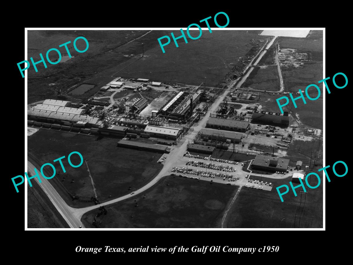 OLD LARGE HISTORIC PHOTO OF ORANGE TEXAS, AERIAL VIEW OF GULF OIL Co c1950