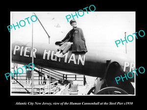 OLD LARGE HISTORIC PHOTO OF ATLANTIC CITY NEW JERSEY, THE HUMAN CANNONBALL c1950