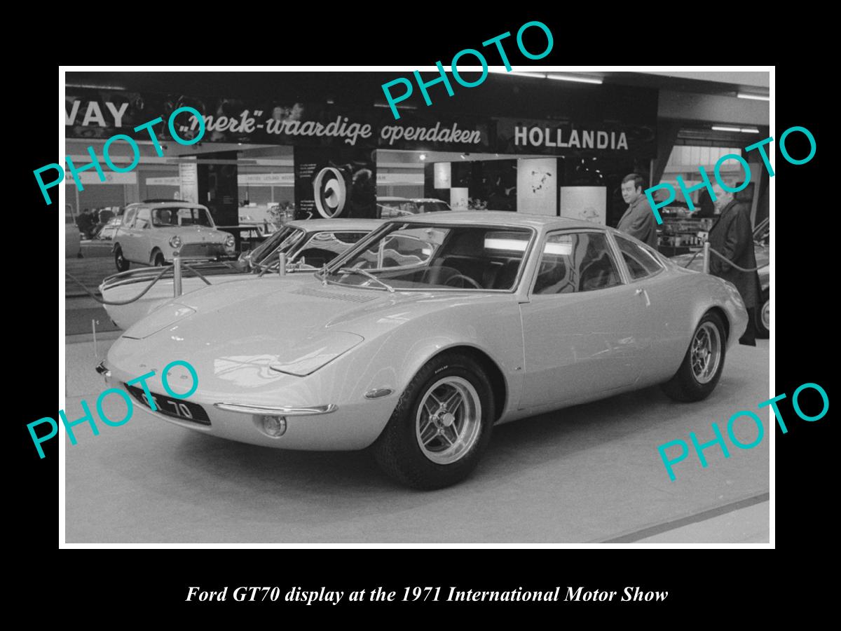 OLD LARGE HISTORIC PHOTO OF FORD GT70 1971 MOTOR SHOW DISPLAY – Images ...