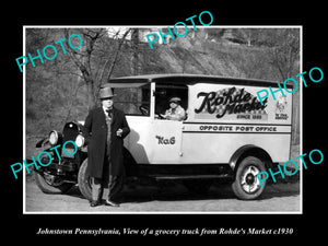 OLD LARGE HISTORIC PHOTO OF JOHNSTOWN PENNSYLVANIA, THE ROHDES MARKET TRUCK 1920