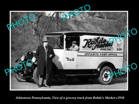 OLD LARGE HISTORIC PHOTO OF JOHNSTOWN PENNSYLVANIA, THE ROHDES MARKET TRUCK 1920