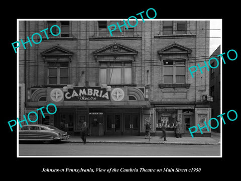 OLD LARGE HISTORIC PHOTO OF JOHNSTOWN PENNSYLVANIA, THE CAMBRIA THEATER c1950