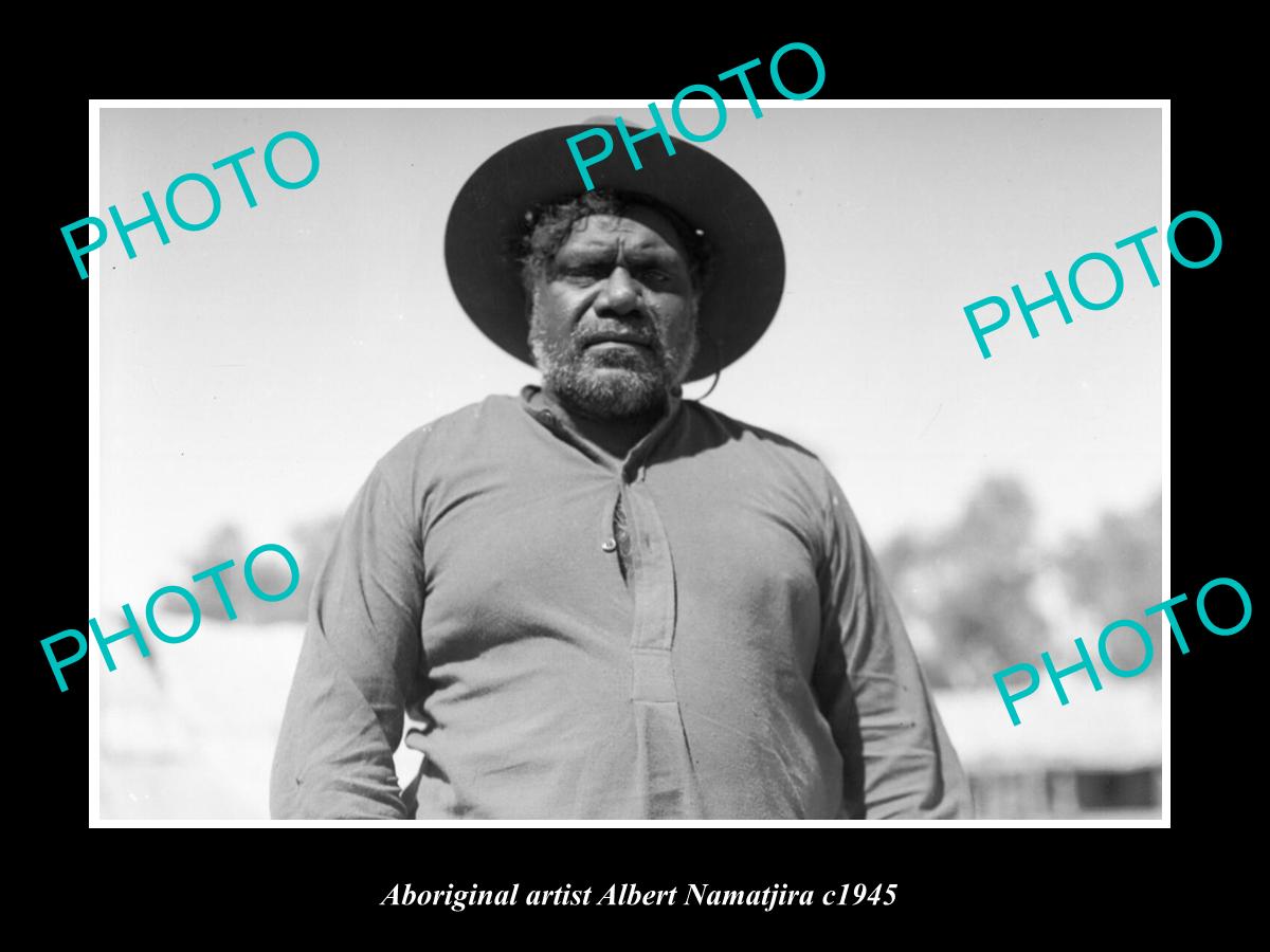 OLD LARGE HISTORIC PHOTO OF ABORIGINAL ARTIST ALBERT NAMATJIRA c1945