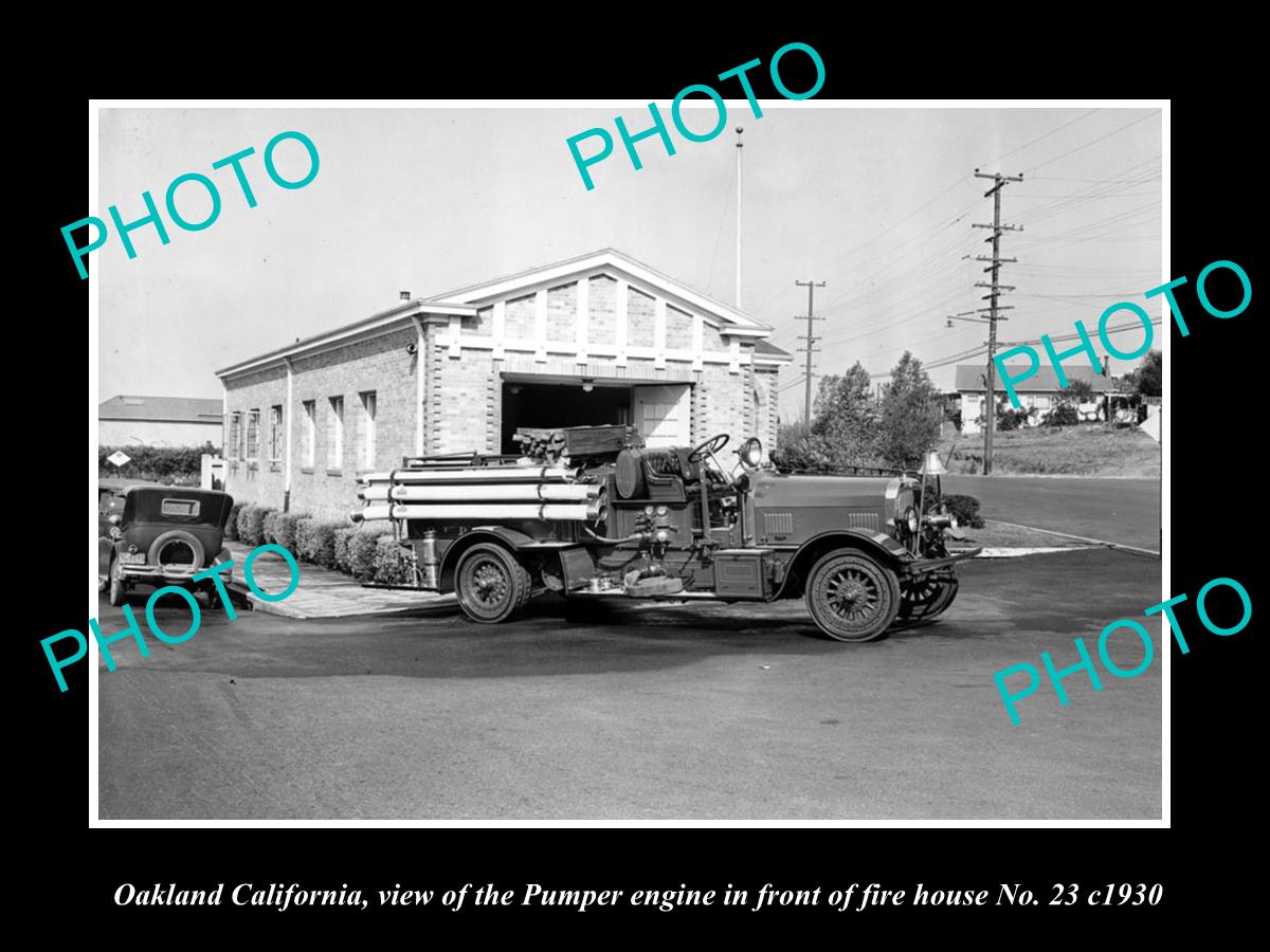 OLD LARGE HISTORIC PHOTO OF OAKLAND CALIFORNIA, THE No 23 FIRE DEPT HOUSE c1930