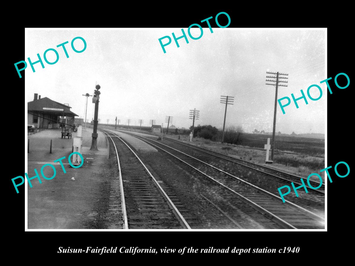 OLD LARGE HISTORIC PHOTO OF SUISUN FAIRFIELD CALIFORNIA, THE RAILROAD DEPOT 1940