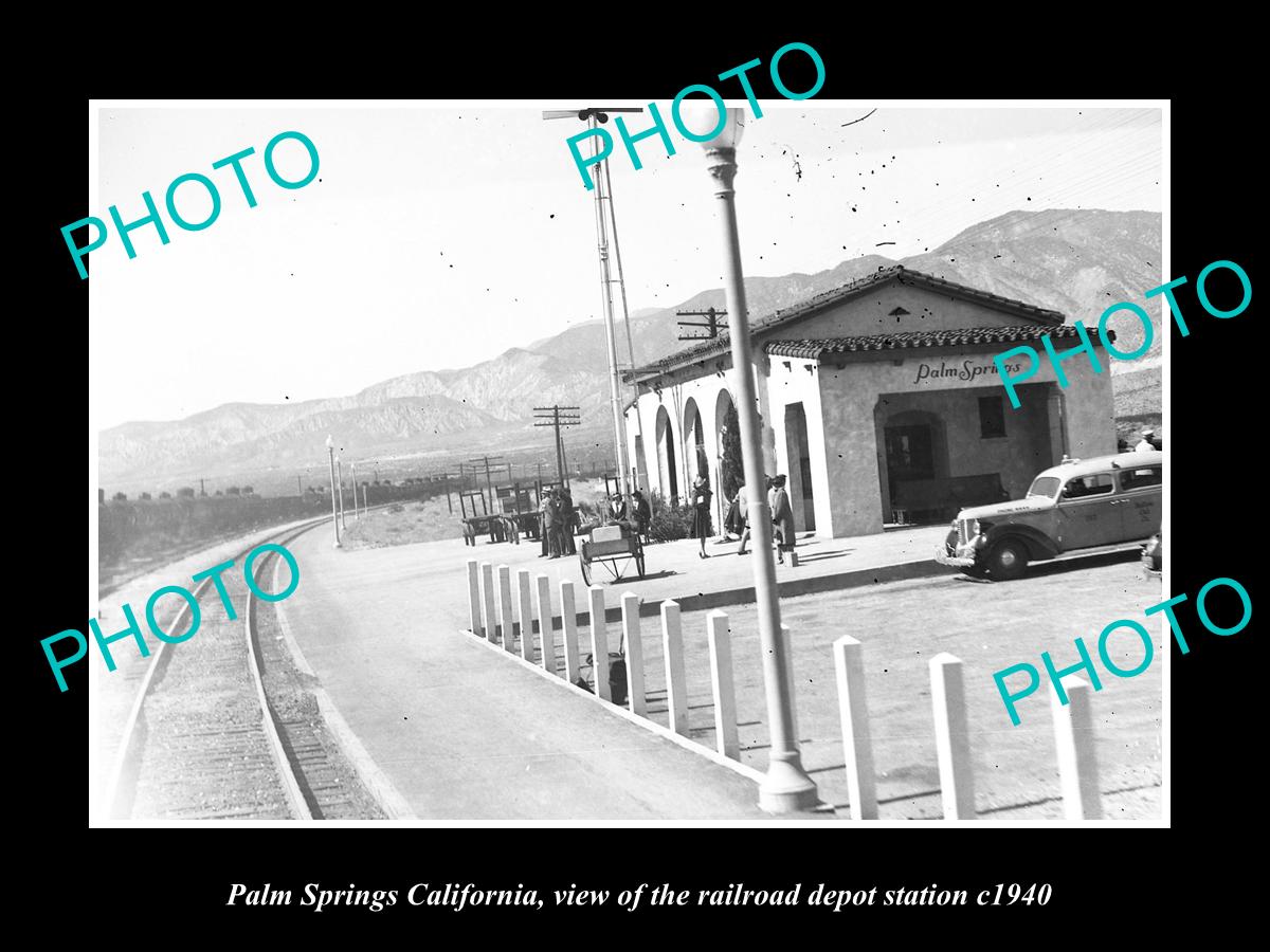 OLD LARGE HISTORIC PHOTO OF PALM SPRINGS CALIFORNIA RAILROAD DEPOT STATION c1940