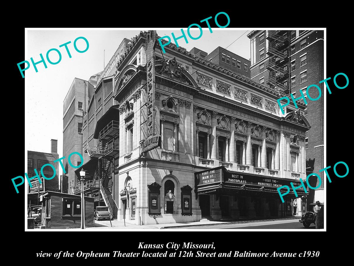 OLD LARGE HISTORIC PHOTO OF KANSAS CITY MISSOURI, THE ORPHEUM THEATER c1930