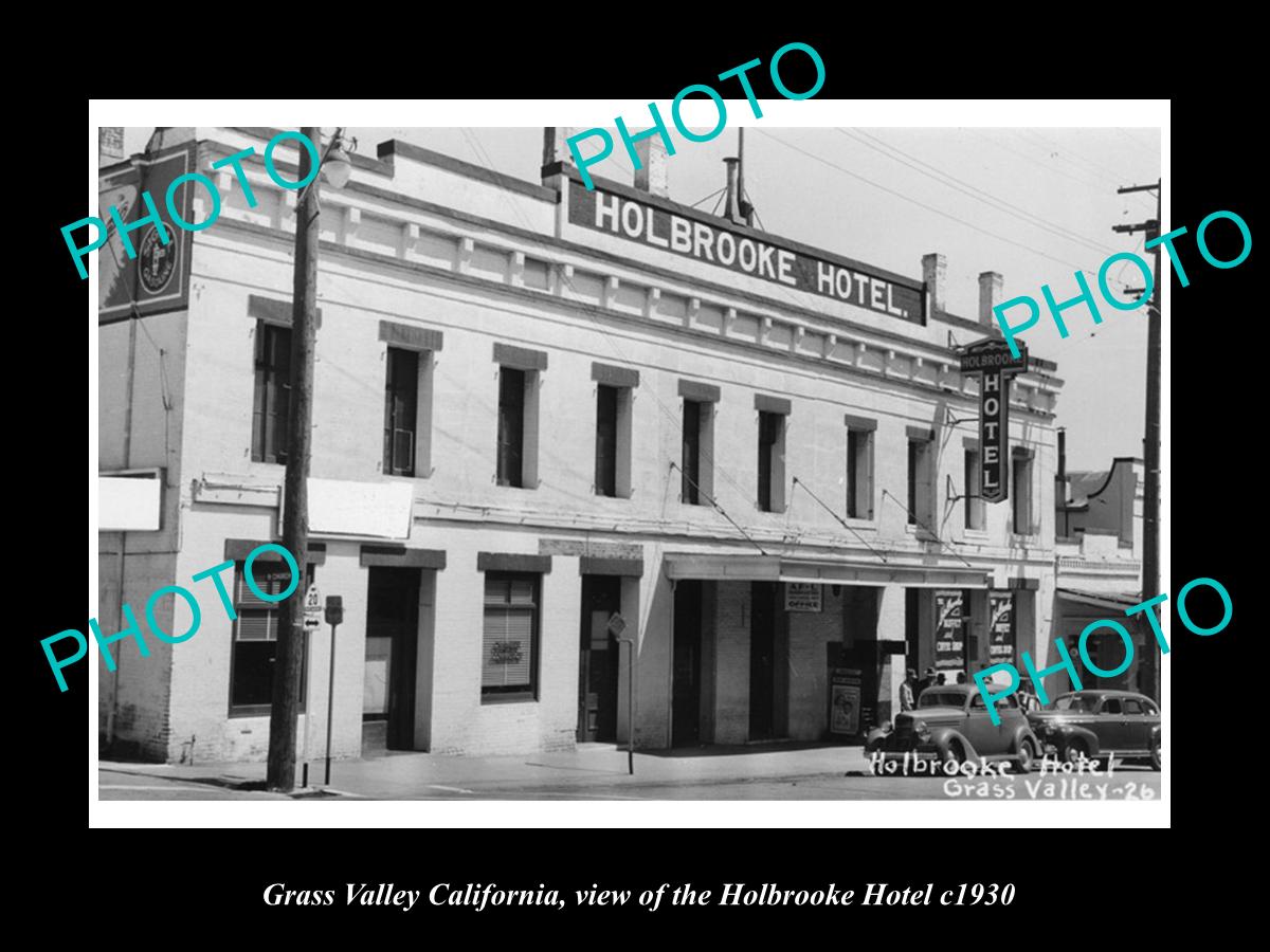 OLD LARGE HISTORIC PHOTO OF GRASS VALLEY CALIFORNIA, THE HOLBROOKE HOTEL c1930