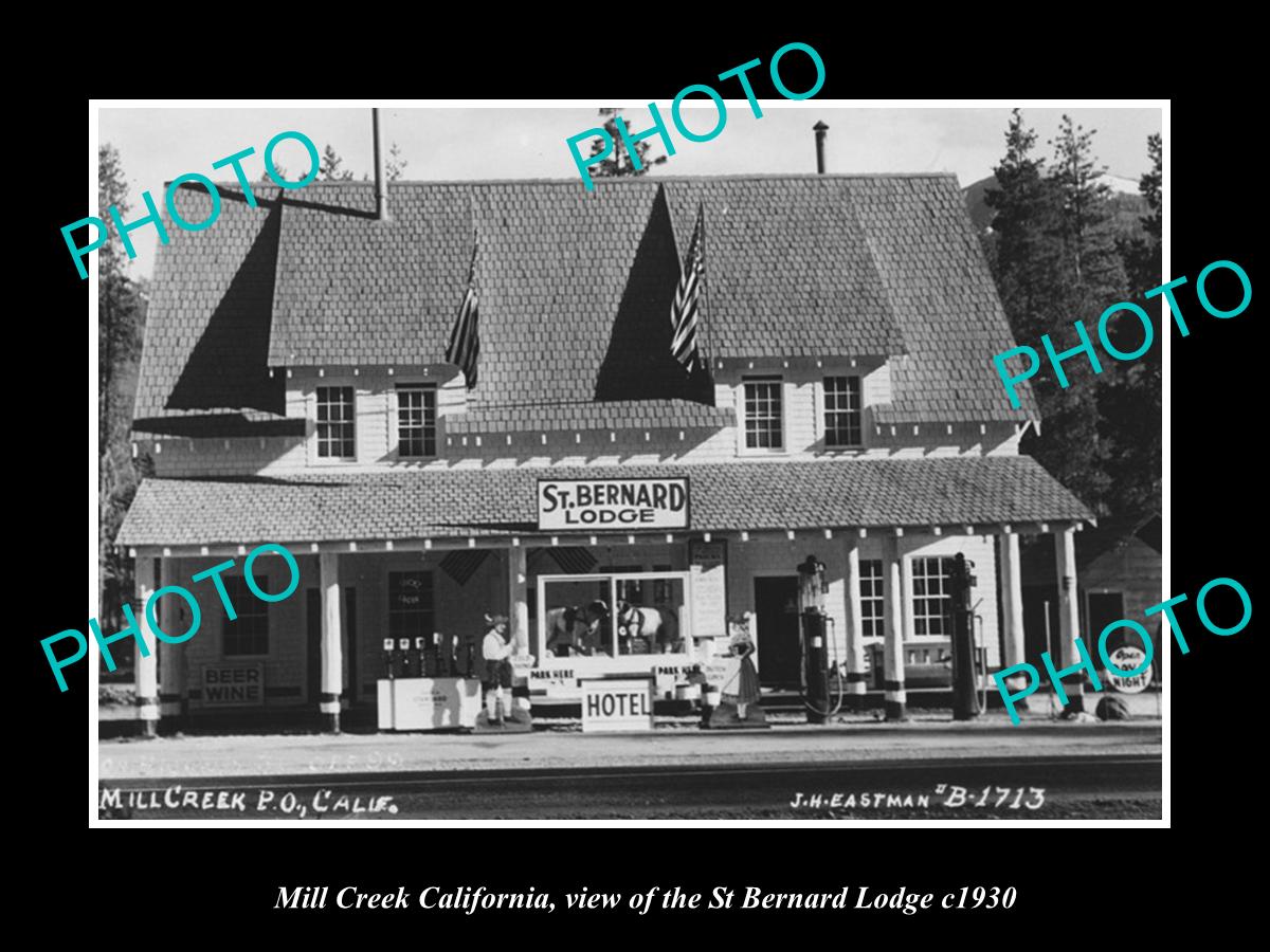 OLD LARGE HISTORIC PHOTO OF MILL CREEK CALIFORNIA, THE ST BERNARD LODGE c1930