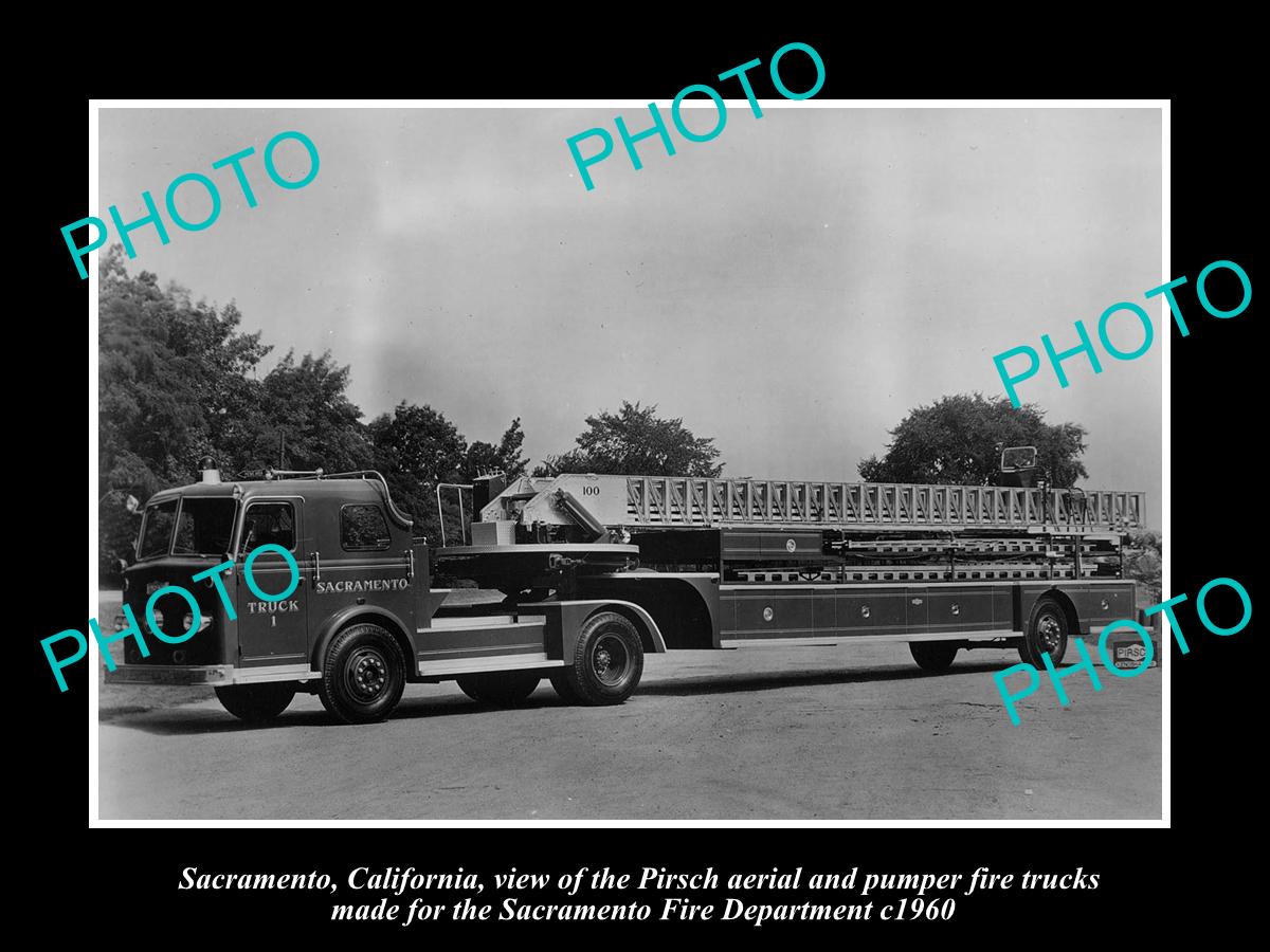 OLD LARGE HISTORIC PHOTO OF SACRAMENTO CALIFORNIA FIRE DEPARTMENT TRUCK c1960