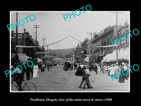 OLD LARGE HISTORIC PHOTO OF PENDLETON OREGON, THE MAIN STREET & STORES c1900