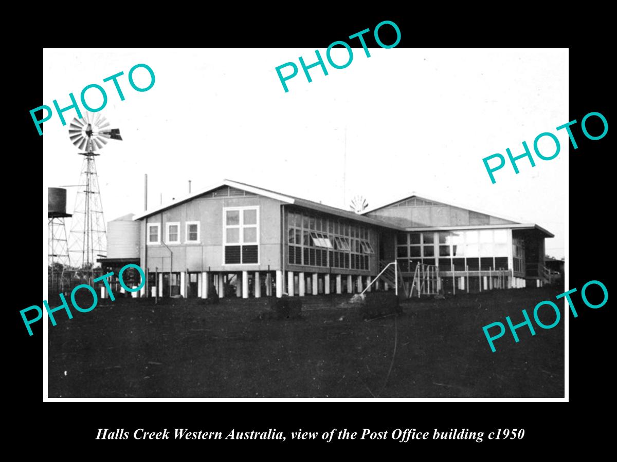 OLD LARGE HISTORIC PHOTO OF HALLS CREEK WESTERN AUSTRALIA, THE POST OFFICE c1950