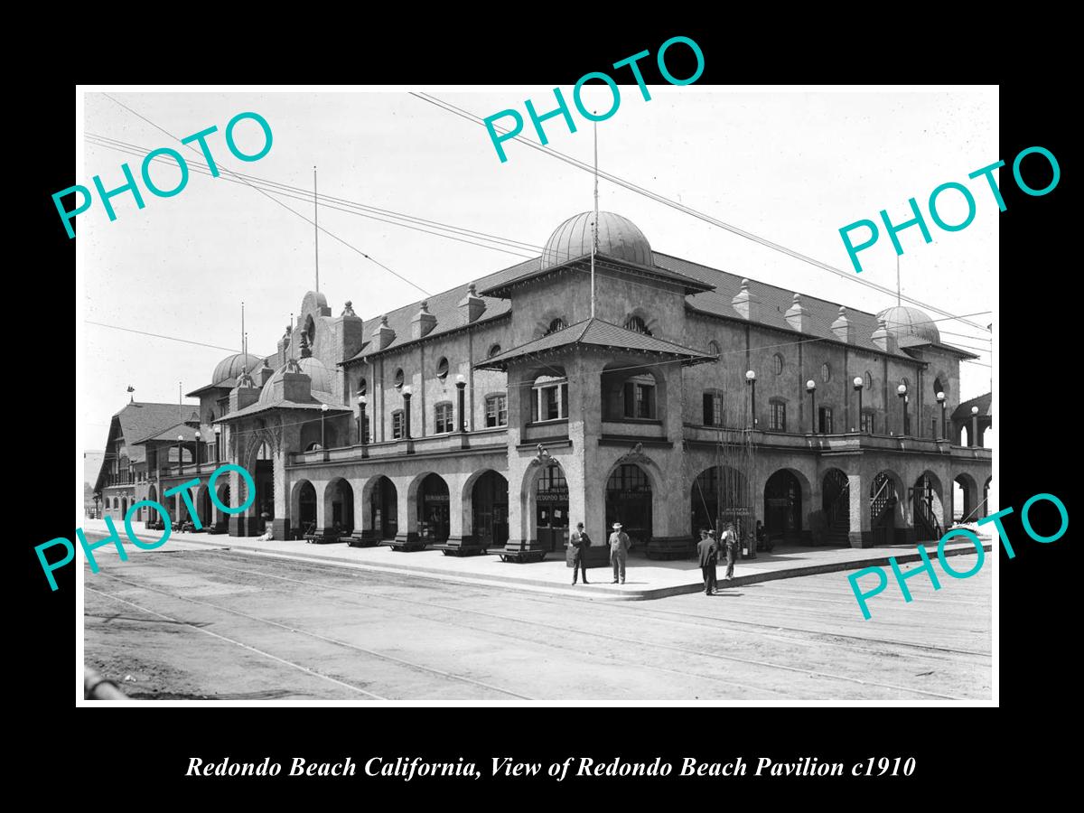 OLD LARGE HISTORIC PHOTO OF REDONDO BEACH CALIFORNIA, THE BEACH PAVILION c1910