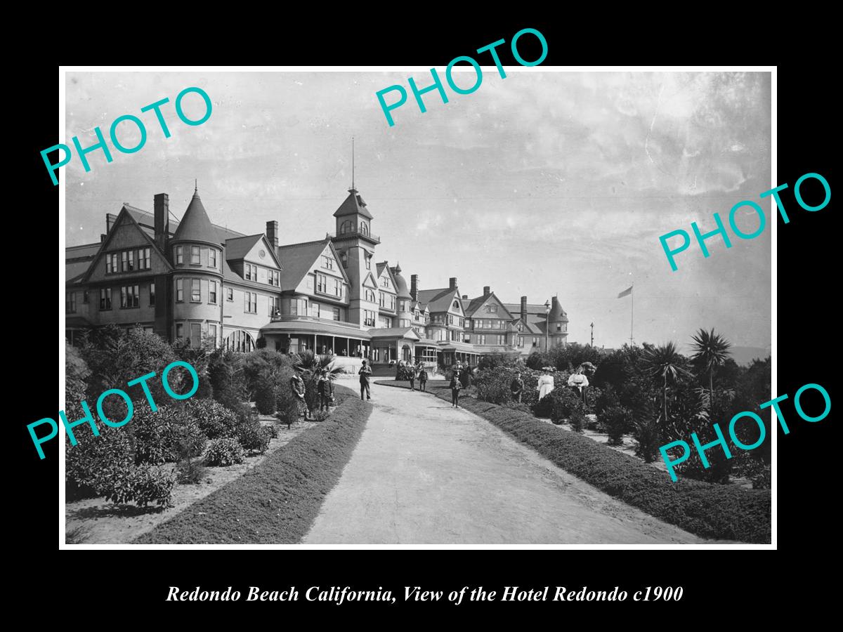 OLD LARGE HISTORIC PHOTO OF REDONDO BEACH CALIFORNIA, THE HOTEL REDONDO c1900