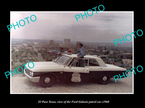 OLD LARGE HISTORIC PHOTO OF EL PASO TEXAS, THE POLICE FORD GALAXIE CAR c1960