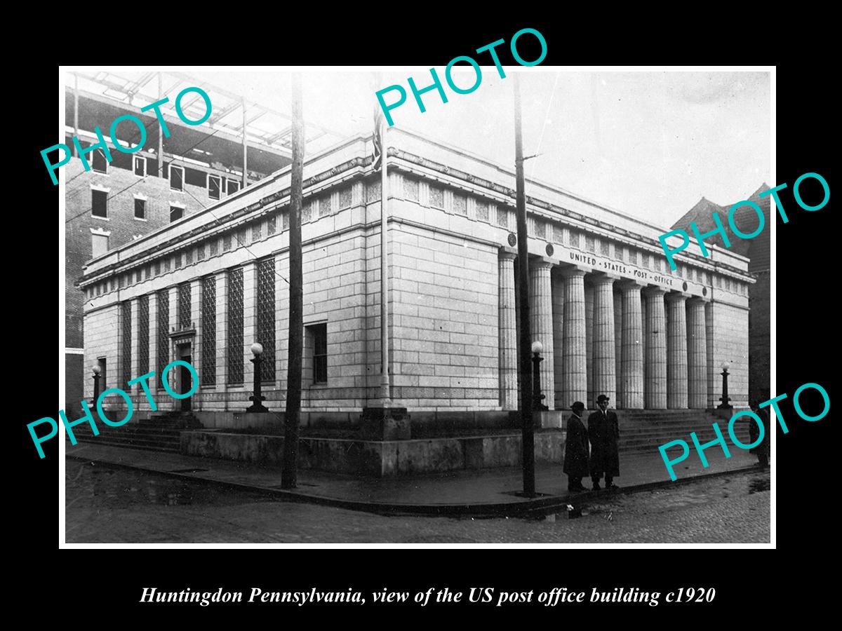 OLD LARGE HISTORIC PHOTO OF HUNTINGDON PENNSYLVANIA US POST OFFICE BUILDING 1920