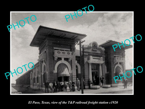 OLD LARGE HISTORIC PHOTO OF EL PASO TEXAS, THE T&P RAILROAD FREIGHT STATION 1920