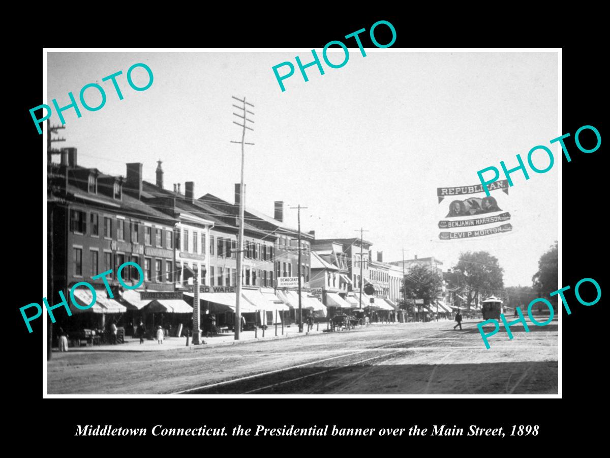 OLD LARGE HISTORIC PHOTO OF MIDDLETOWN CONNECTICUT, THE MAIN St & BANNER c1898