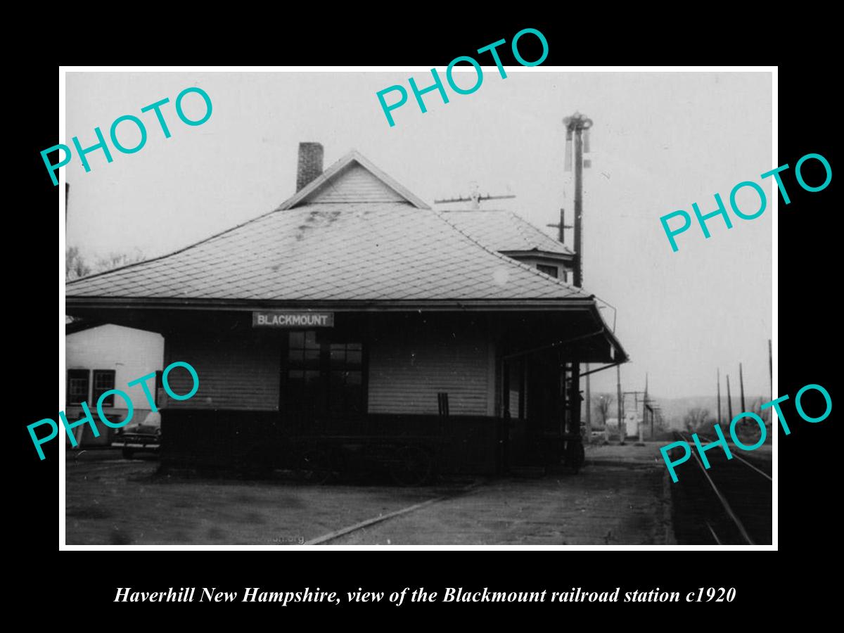 OLD HISTORIC PHOTO OF HAVERHILL NEW HAMPSHIRE, BLACKMOUNT RAILROAD STATION c1920