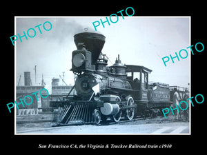 OLD HISTORIC PHOTO OF SAN FRANCISCO CA, VIRGINIA & TRUCKEE RAILROAD TRAIN c1940