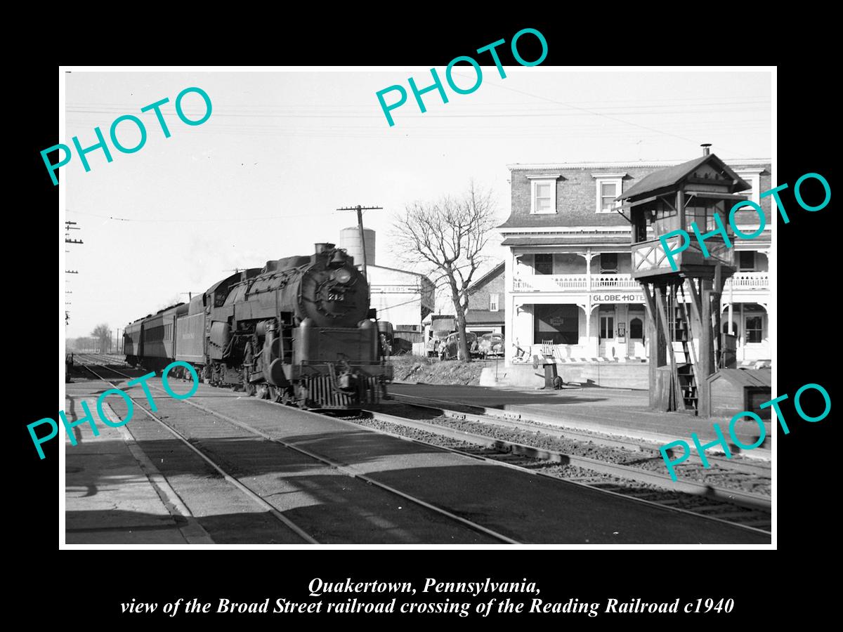 OLD LARGE HISTORIC PHOTO OF QUAKERTOWN PENNSYLVANIA, RAILROAD & GLOBE HOTEL 1940