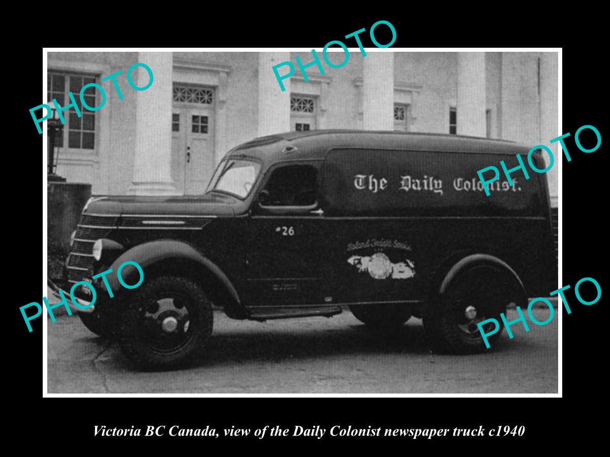 OLD LARGE HISTORIC PHOTO OF VICTORIA BC CANADA, COLONIST NEWSPAPER TRUCK c1940