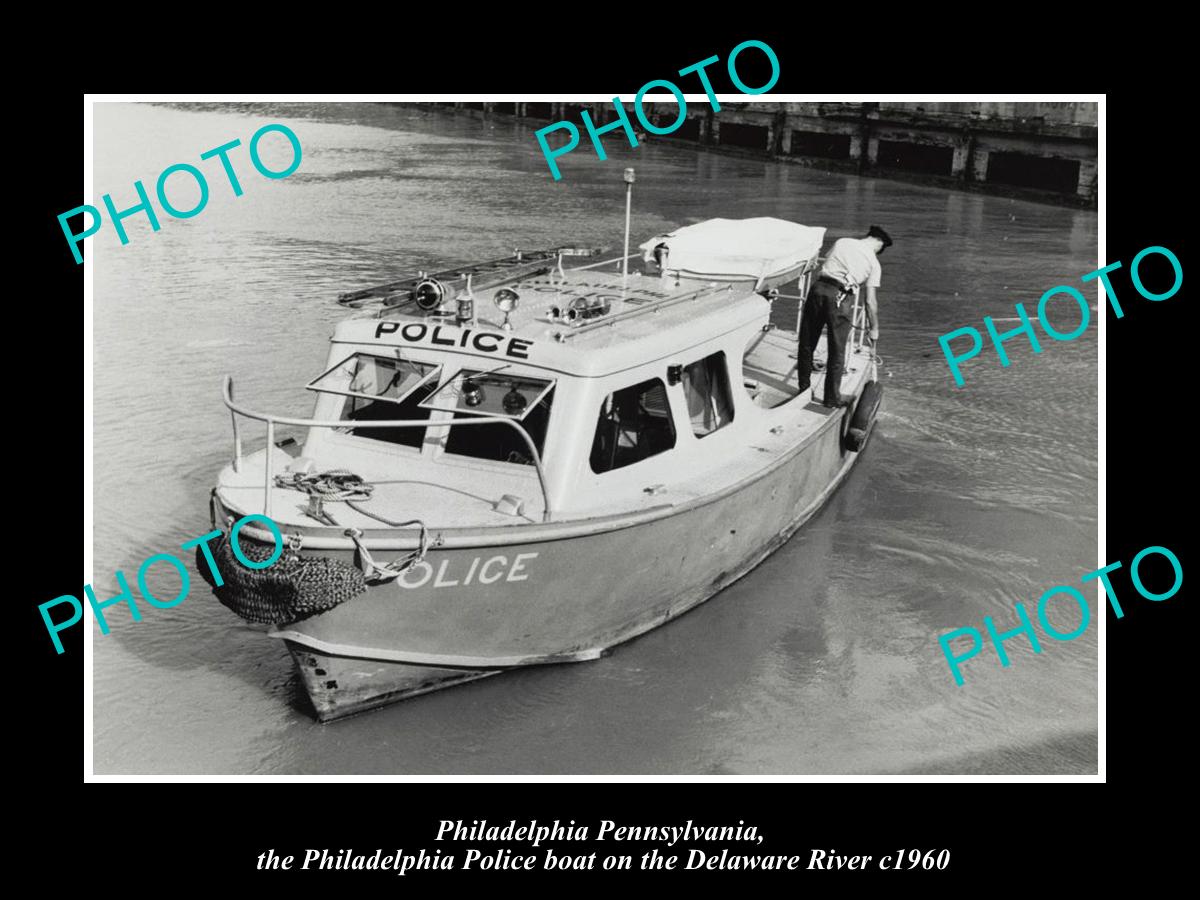 OLD HISTORIC PHOTO OF PHILADELPHIA PENNSYLVANIA POLICE BOAT c1960 DELAWARE RIVER