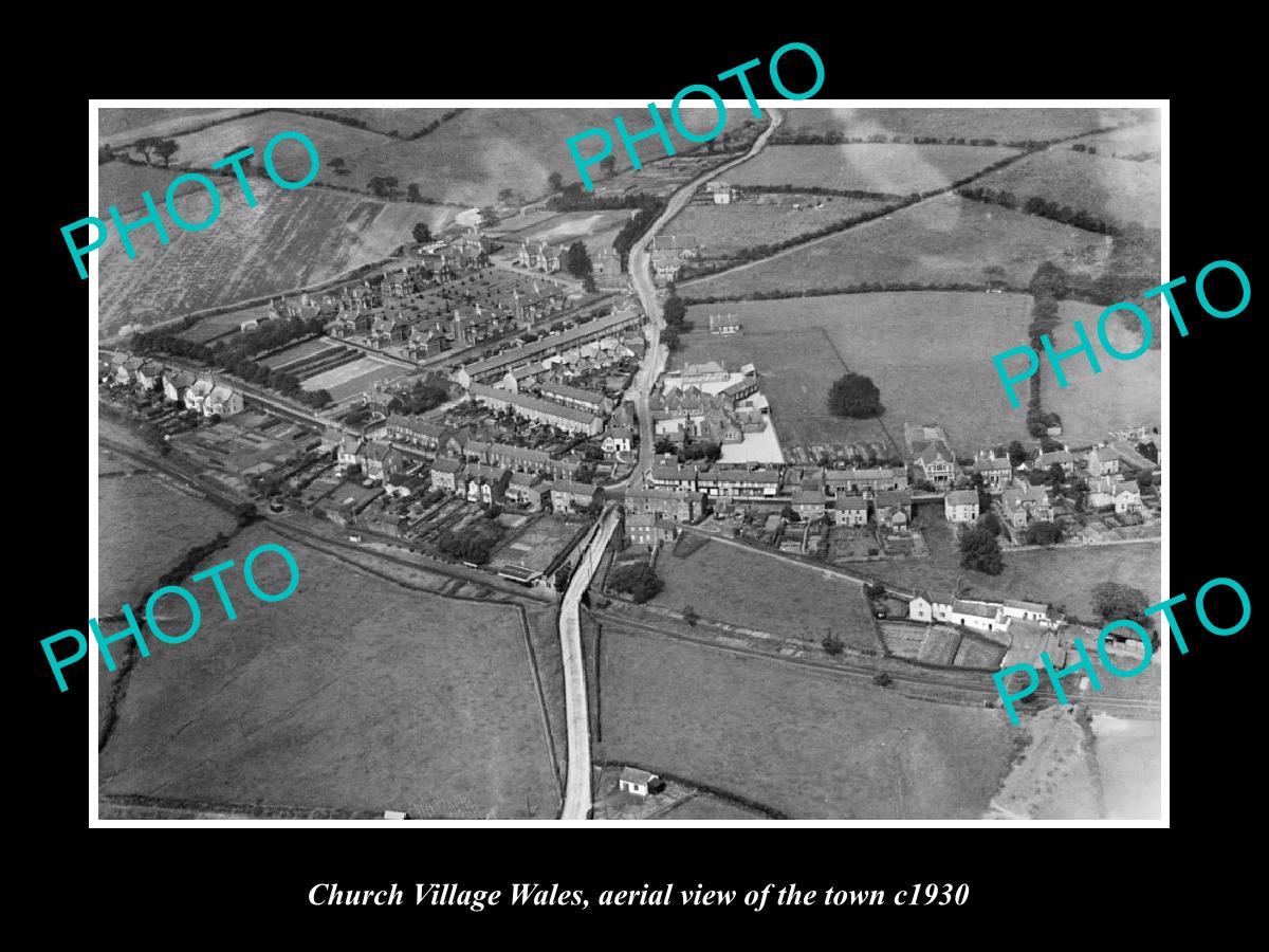 OLD LARGE HISTORIC PHOTO OF CHURCH VILLAGE WALES, AERIAL VIEW OF TOWN c1930 1