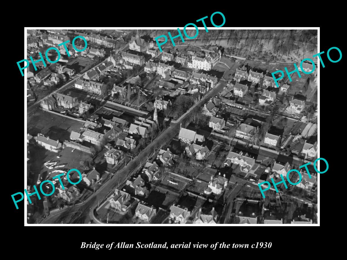 OLD LARGE HISTORIC PHOTO OF BRIDGE OF ALLAN SCOTLAND, AERIAL VIEW OF TOWN c1930