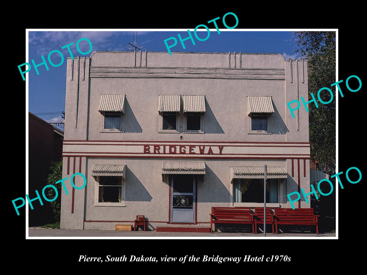 OLD LARGE HISTORIC PHOTO OF PIERRE SOUTH DAKOTA ,THE BRIDGEWAY HOTEL c1970