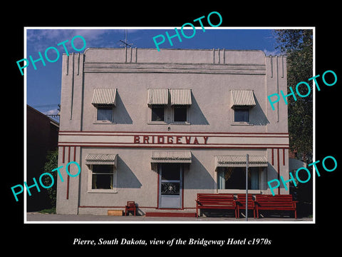 OLD LARGE HISTORIC PHOTO OF PIERRE SOUTH DAKOTA ,THE BRIDGEWAY HOTEL c1970