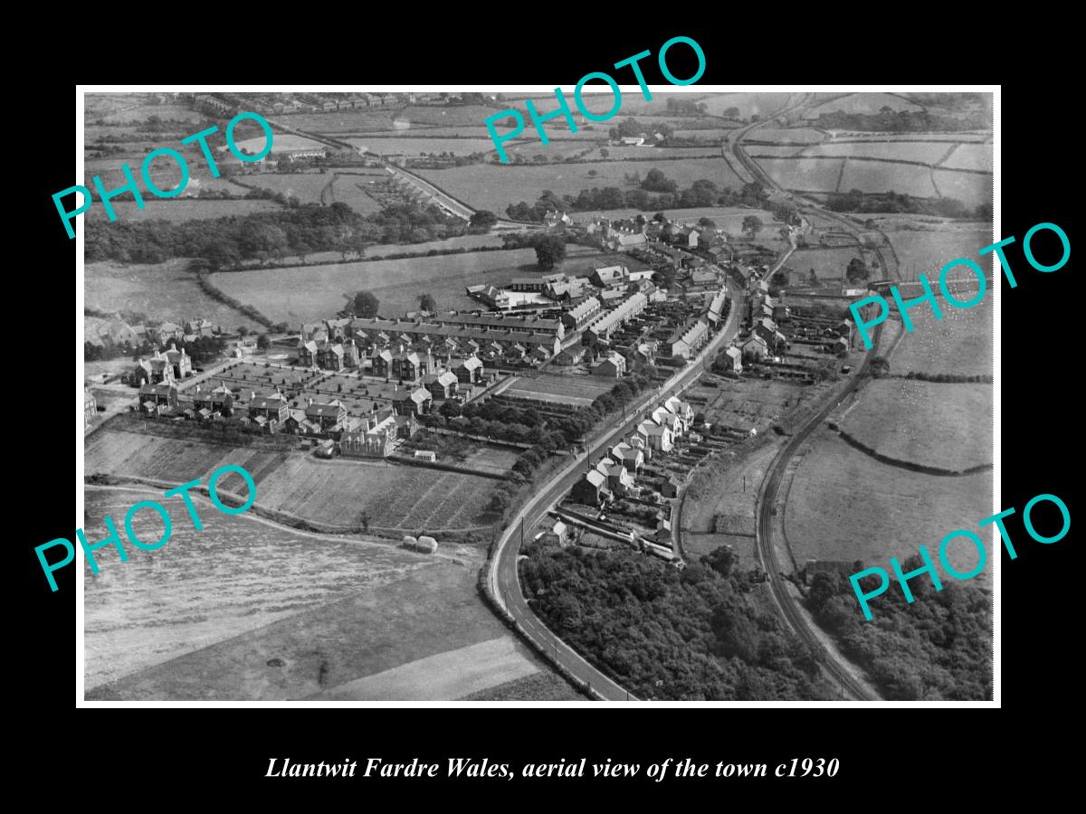 OLD LARGE HISTORIC PHOTO OF LLANTWIT FARDRE WALES, AERIAL VIEW OF TOWN 1930 3