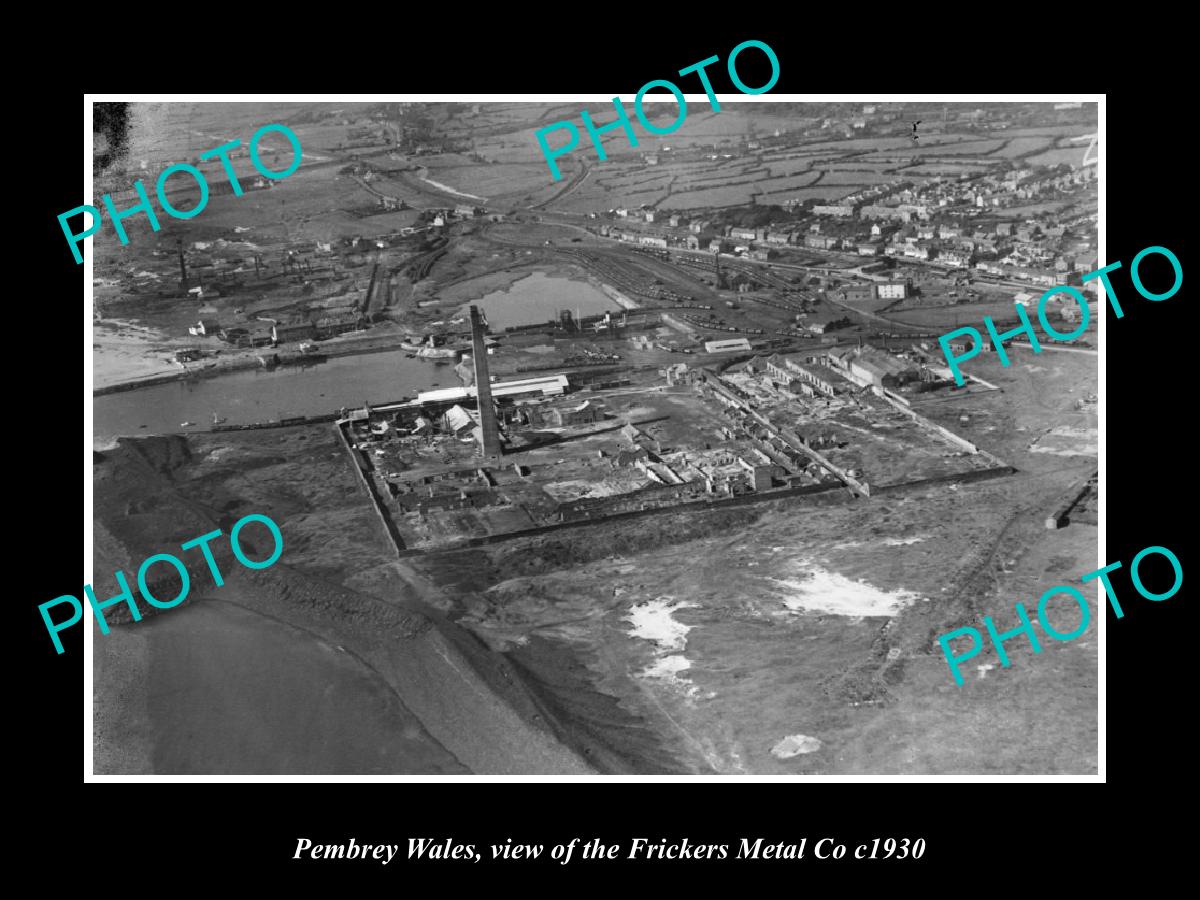 OLD LARGE HISTORIC PHOTO OF PEMBREY WALES, AERIAL VIEW FRICKERS METAL Co c1930