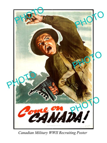 LARGE HISTORIC PHOTO OF CANADA MILITARY WWII RECRUITING POSTER, COME ON CANADA