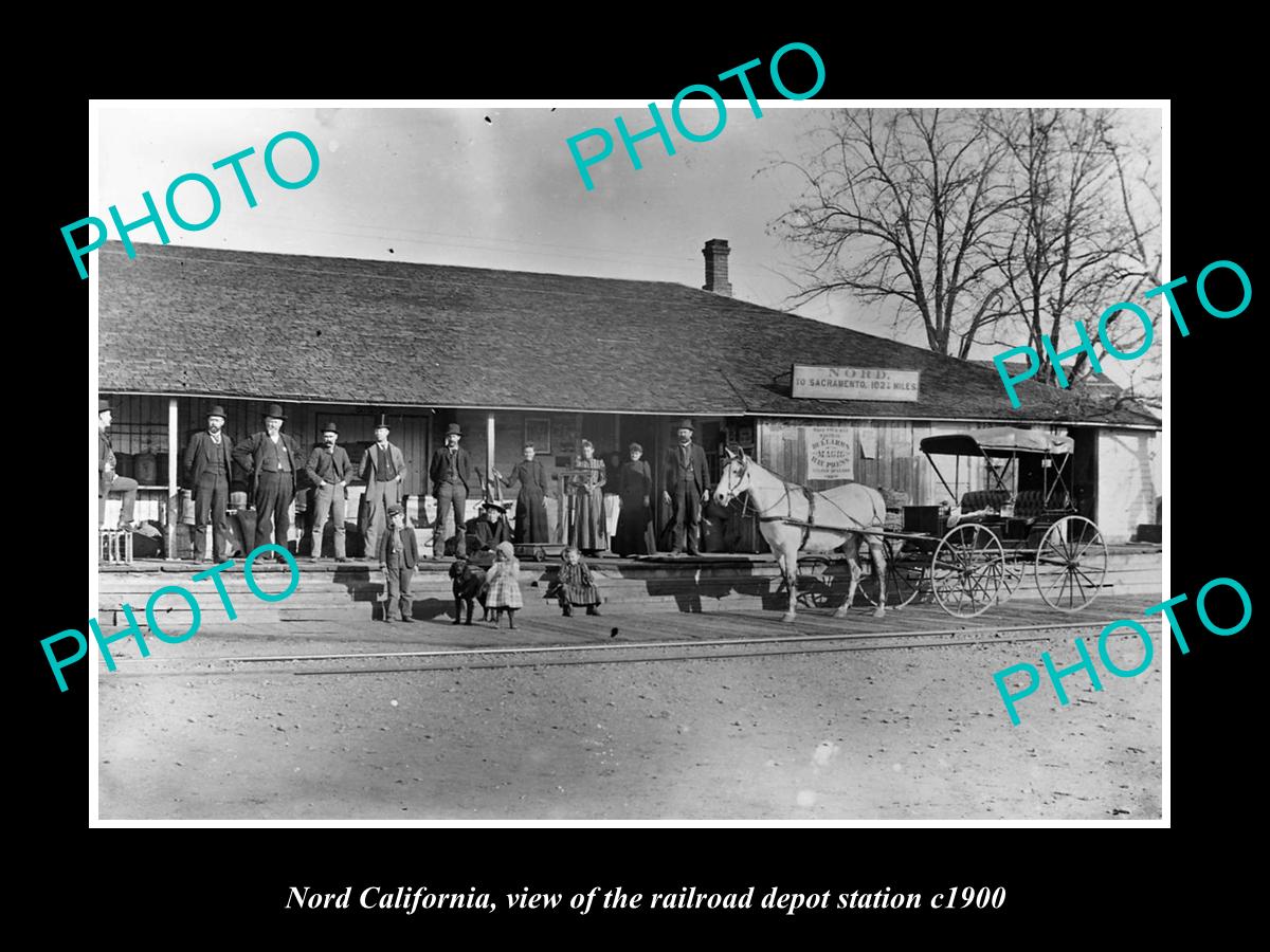 OLD LARGE HISTORIC PHOTO NORD CALIFORNIA RAILROAD DEPOT STATION c1900